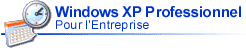 Windows&nbsp;XP&nbsp;Professionnel